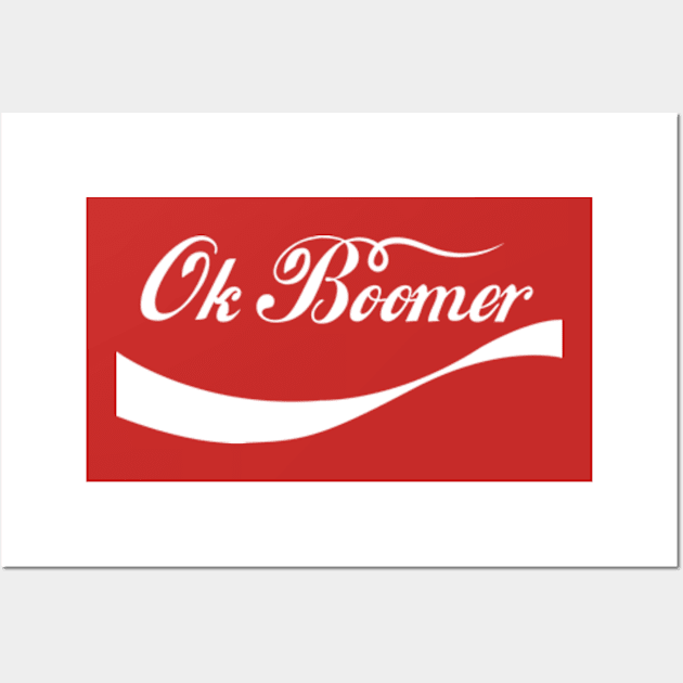 Ok Boomer Wall Art by deadright